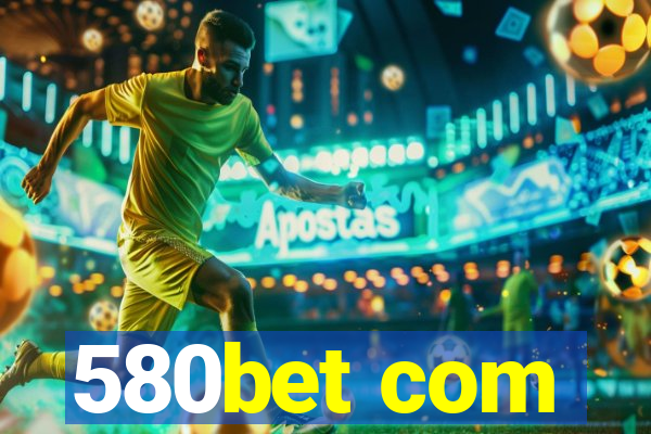 580bet com